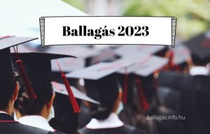 Ballagás 2023 Ballagas info hu