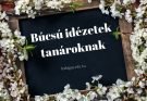 búcsú idézetek tanároknak